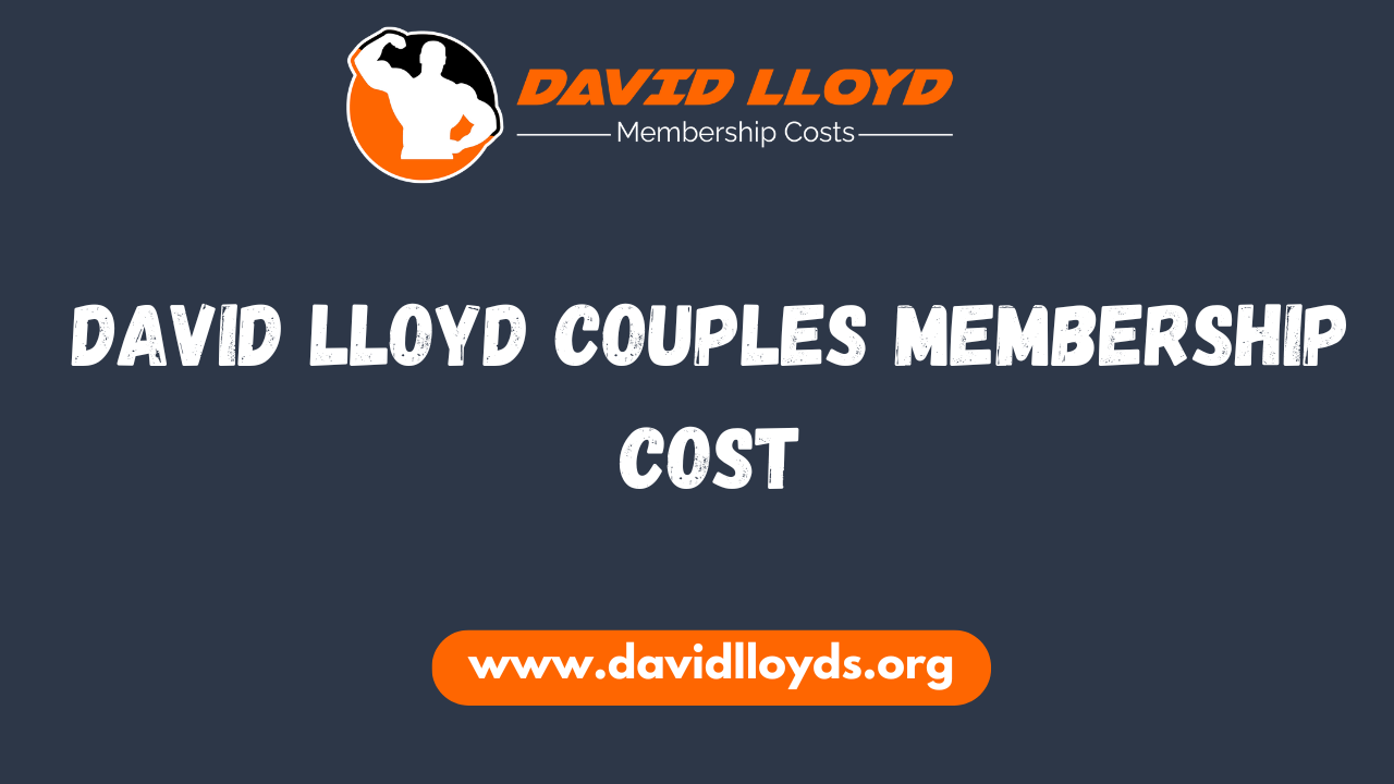 David Lloyd Couples Membership Cost