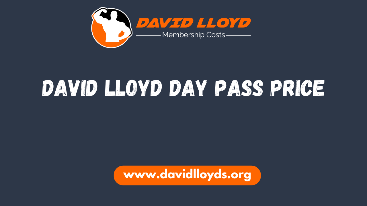 David Lloyd Day Pass Price