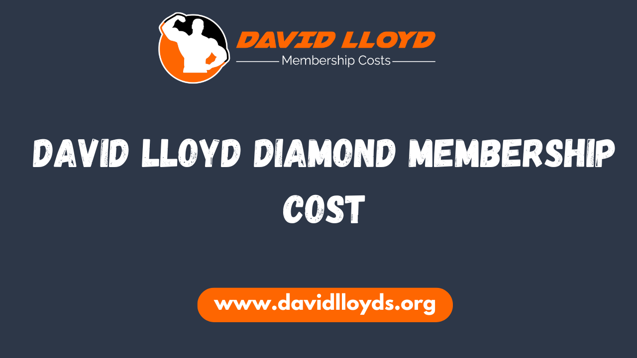 David Lloyd Diamond Membership Cost