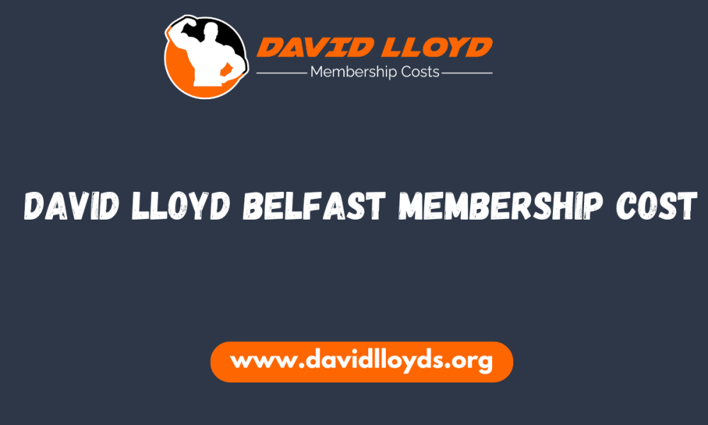 David Lloyd Belfast Membership Cost